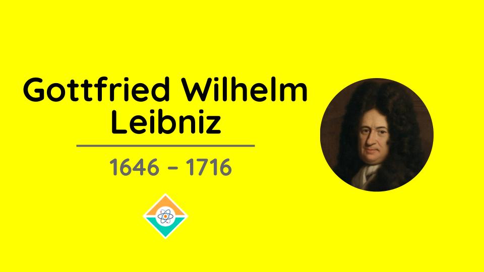 Leibniz, Gottfried Wilhelm