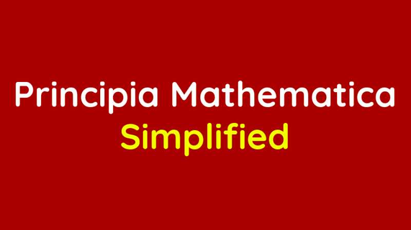 Principia Mathematica Simplified